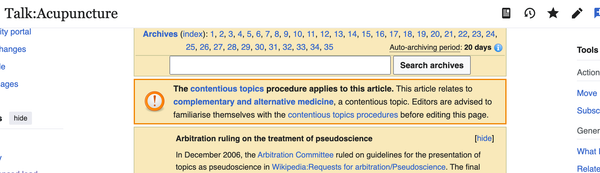 A screen capture of the "Talk" page on Wikipedia's acupuncture article. Yellow boxes show links to 35 archive pages, a contentious topics warning, and an arbitration on pseudoscience note.